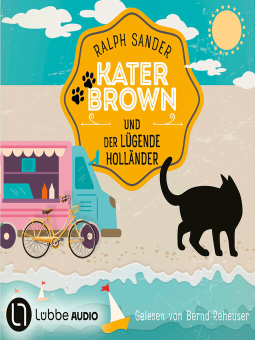 Title details for Kater Brown und der lügende Holländer--Ein Kater-Brown-Krimi, Teil 14 (Ungekürzt) by Ralph Sander - Available